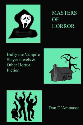 Masters of Horror: VOLUME III: Essays on Horror Fiction - D'Ammassa, Don