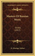 Masters of Russian Music: Glinka (1917)