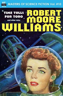 Masters of Science Fiction, Volume Ten, Robert Moore Williams - Williams, Robert Moore