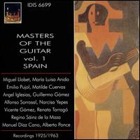 Masters of the Guitar, Vol. 1: Spain - Alberto Ponce (guitar); Alfonso Sorrosal (guitar); Angel Iglesias (guitar); Emilio Pujol (guitar); Guillermo Gmez (guitar);...