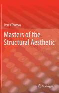 Masters of the Structural Aesthetic