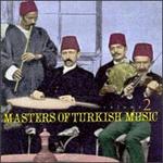 Masters of Turkish Music, Vol. 2