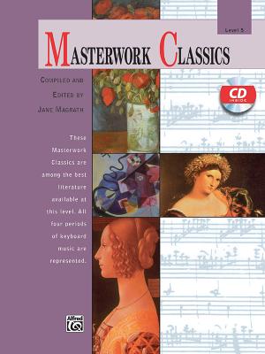 Masterwork Classics: Level 5, Book & CD - Magrath, Jane (Editor), and Lloyd-Watts, Valery (Editor)