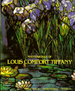 Masterworks of Louis Comfort Tiffany - Duncan, Alastair