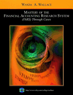 Mastery of the Financial Accounting Research System (FARS) Through Cases: WITH FARS 2008 CD-ROM