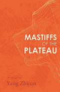 Mastiffs of the Plateau