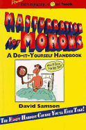 Masturbation for Morons: A Do-it-Yourself Handbook - Samson, David