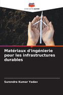 Mat?riaux d'ing?nierie pour les infrastructures durables