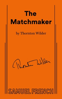 Matchmaker - Wilder, Thornton