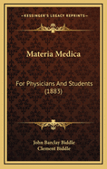 Materia Medica: For Physicians and Students (1883)