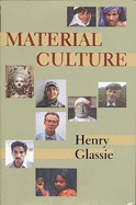 Material Culture - Glassie, Henry