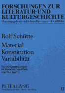 Material Konstitution Variabilitaet: Sprachbewegungen Im Literarischen Werk Von Ror Wolf