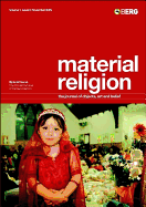 Material Religion, Volume 1, Issue 3: The Journal of Objects, Art and Belief - Goa, David, Professor (Editor), and Morgan, David (Editor), and Paine, Crispin (Editor)