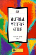 Material Writer's Guide: Writing for Publication - Byrd, Patricia