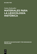 Materiales Para La Lexicolog?a Hist?rica: Estudio Y Repertorio Alfab?tico de Las Formas L?xicas Topon?micas Contenidas En El Libro de la Monter?a de Alfonso XI