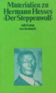 Materialien Zu Hermann Hesses 'Der Steppenwolf' Suhrkamp Taschenb?cher, Nr.53