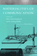 Materialities of Communication