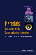 Materials Degradation and Its Control by Surface Engineering (2nd Edition)