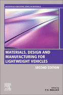 Materials, Design and Manufacturing for Lightweight Vehicles