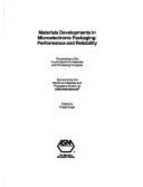 Materials Developments in Microelectronic Packaging: Performance and Reliability: Proceedings of the Fourth Electronic Materials and Processing Congress