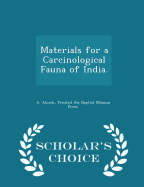 Materials for a Carcinological Fauna of India. - Scholar's Choice Edition