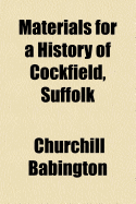 Materials for a History of Cockfield, Suffolk