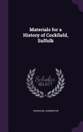 Materials for a History of Cockfield, Suffolk