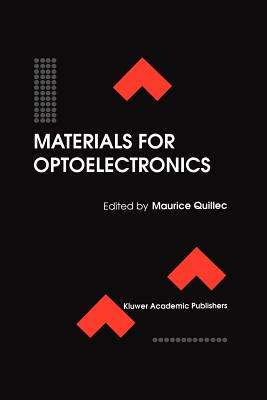 Materials for Optoelectronics - Quillec, Maurice (Editor)