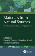 Materials from Natural Sources: Structure, Properties, and Applications