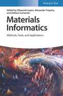 Materials Informatics: Methods, Tools, and Applications