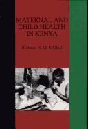 Maternal and Child Health in Kenya: A Study of Poverty, Disease, and Malnutrition in Samia