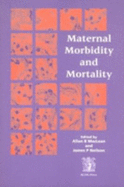 Maternal Morbidity and Mortality - MacLean, Allen (Editor), and Neilson, James P. (Editor)