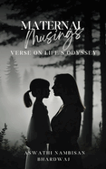 "Maternal Musings: Verse on Life's Odyssey"