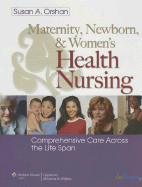 Maternal, Newborn & Women's Health Nursing: Comprehensive Care Across the Lifespan Text & Online Study Guide