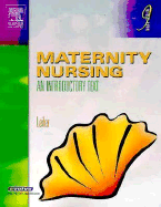 Maternity Nursing: An Introductory Text - Leifer, Gloria, Ma, RN, CNE