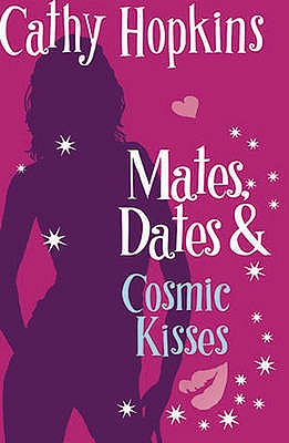 Mates, Dates and Cosmic Kisses - Hopkins, Cathy