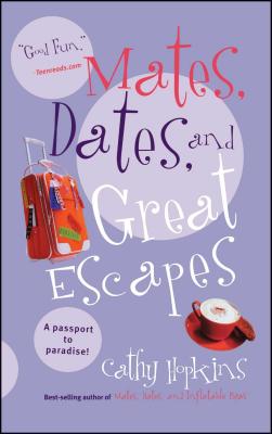 Mates, Dates, and Great Escapes - Hopkins, Cathy