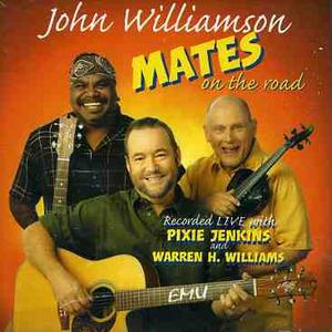 Mates on the Road - John Williamson