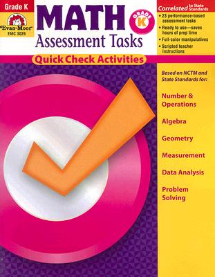 Math Assessment Tasks, Grade K: Quick Check Activities - Evan-Moor Educational Publishing (Creator)