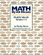 Math by All Means: Place Value, Grade 2