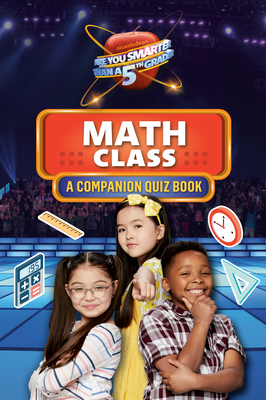 Math Class: A Companion Quiz Book - Penguin Young Readers Licenses