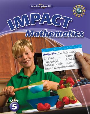 Math Connects, Grade 5, Impact Mathematics, Student Edition - MacMillan/McGraw-Hill, and McGraw-Hill Education