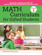 Math Curriculum for Gifted Students: Lessons, Activities, and Extensions for Gifted and Advanced Learners: Grade 4