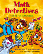 Math Detectives: Finding Fun in Numbers - Harcourt, Lalie, and Wortzman, Ricki