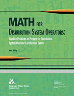 Math for Distribution System Operators: Practice Problems to Prepare for Distribution System Operator Certification Exams