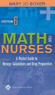 Math for Nurses: A Pocket Guide to Dosage Calculation and Drug Preparation - Boyer, Mary Jo, RN, Dnsc