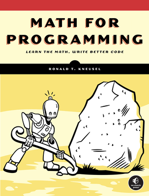 Math for Programming - Kneusel, Ronald T.