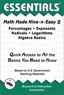 Math Made Nice & Easy #2: Percentages, Exponents, Radicals, Logarithms and Algebra Basics
