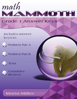 Math Mammoth Grade 1 Answer Keys - Miller, Maria, Dr.