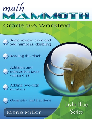 Math Mammoth Grade 2-A Worktext - Miller, Maria, Dr.